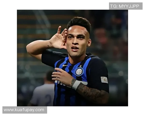 劳塔罗谈国米三年两进决赛的珍贵经历期待在赛场上实现梦想